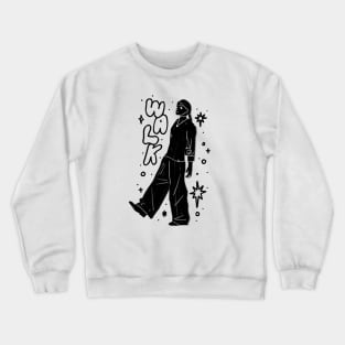 Walk Crewneck Sweatshirt